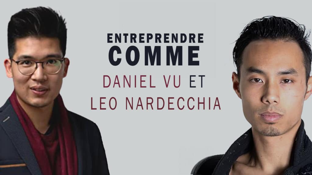 Réussir Comme Daniel Vu et Leo Nardecchia 2026