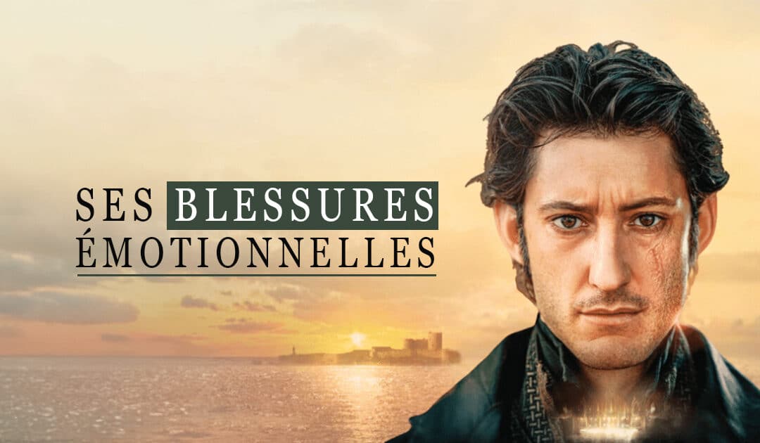 Les blessures émotionnelles du Comte de Monte-Cristo - B-Lenos