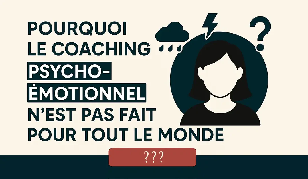 Blog B-Lenos - Le Média des Coachs et Praticiens bien-être 1 Pourquoi le coaching psycho-émotionnel n’est pas fait pour tout le monde ?